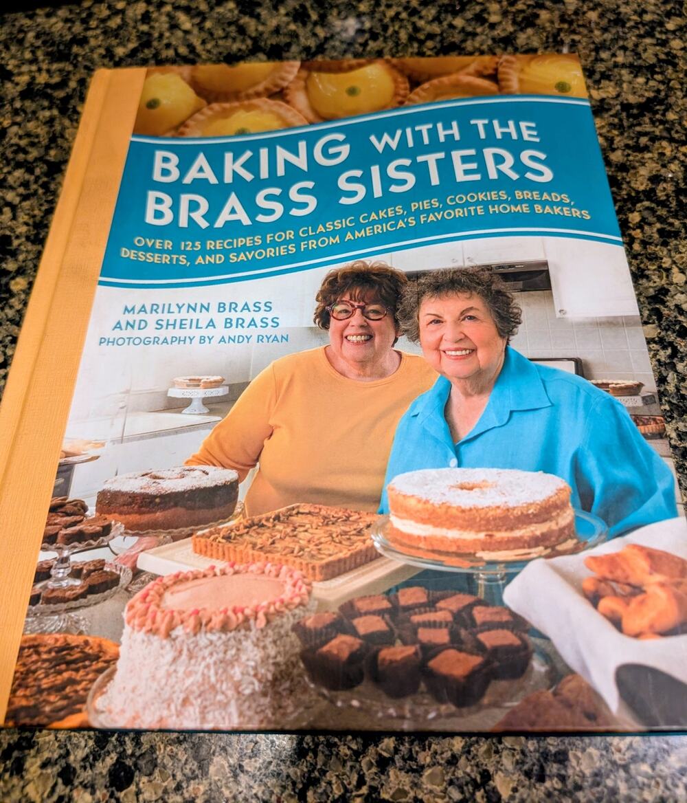 Baking with the Brass Sisters: Over 125 Recipes - Marilynn & Sheila Brass